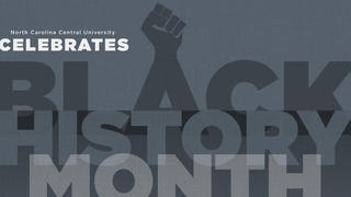 NCCU Celebrates Black History Month